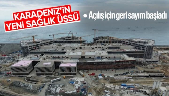 KARADENİZ'İN YENİ SAĞLIK ÜSSÜ